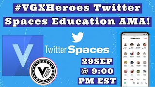 #VGXHeroes Twitter Spaces | 29SEP21 | EP5