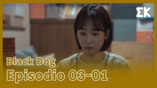 (#Blackdog) (CC.ESP) EP.03-01 | \