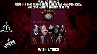 Panic! At The Disco - There's a Good Reason These Tables Are Numbered Honey,... | Lyrics | Lyricful