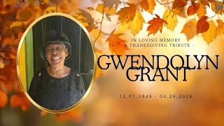 THANKSGIVING SERVICE FOR GWENDOLYN GRANT