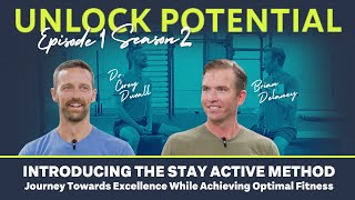 Introducing the Stay Active Method - Unlock Potential - Season 2 Episode 1