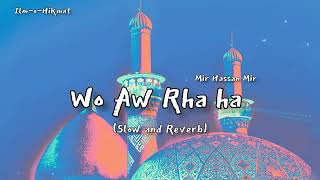 Woh Aa Raha Hai - Slow and Reverb  Arrival of Imam Mahdi Manqabat