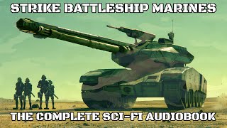 Strike Battleship Marines Complete Audiobook | Starships at War | Free Military Science Fiction