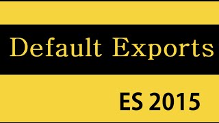 ES6 and Typescript Tutorial - 27 - Default Exports