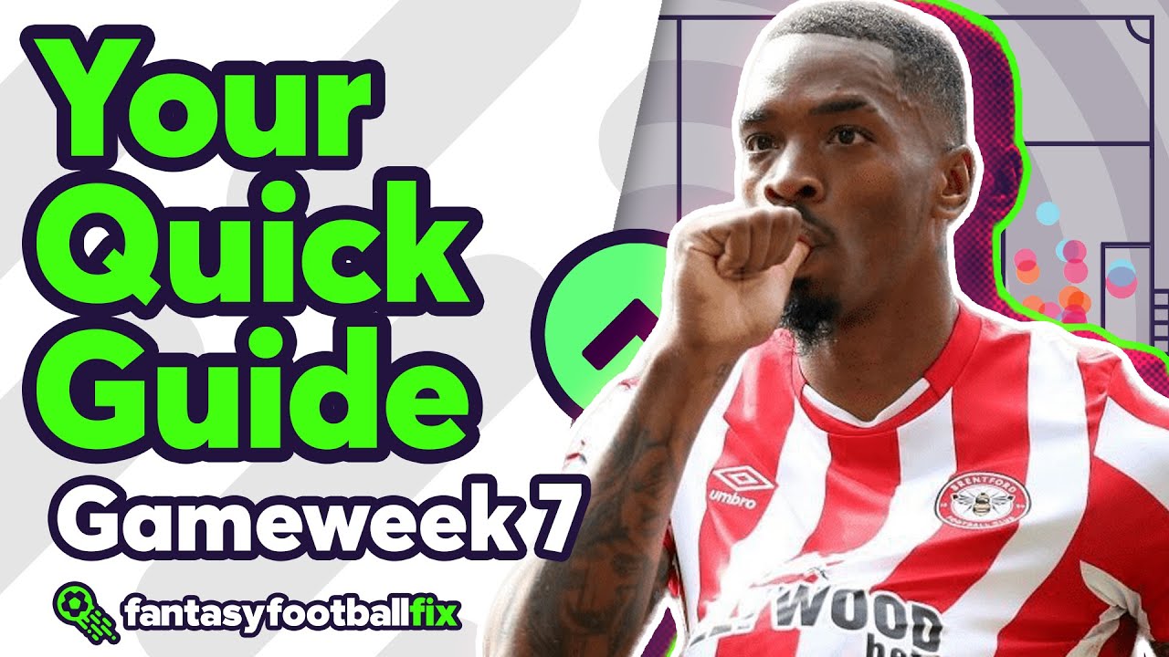 FPL GAMEWEEK 7 GUIDE | Captaincy, Fixtures & Predicted Points | Fantasy ...