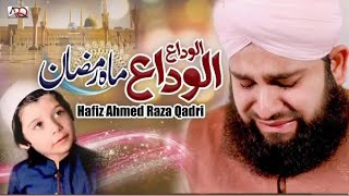 Hafiz Ahmed Raza Qadri New Heart Touching Kalam 2020 Alvida Alvida Mahe Ramzan Has Been Released