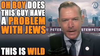 Stew Peters Goes FULL Antisemitic