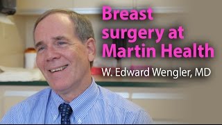 Breast surgery on the Treasure Coast: W. Edward Wengler, MD