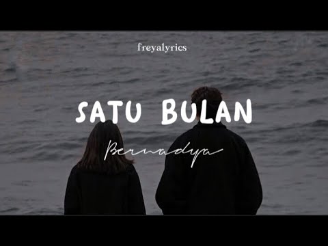 Bernadya - Satu Bulan || Lirik Lagu - YouTube