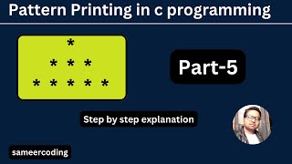 Pattern Printing in c Programming | Star Pattern Part-5 | sameercoding