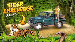 Finding Tiger Challenge in Jungle | क्या हम टाइगर ढूंढ पाएंगे? Unexpected Happened
