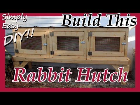 DIY Rabbit Hutch / Cage DIY Rabbit Hutch / Cage