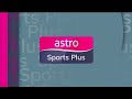 Astro Sports Plus Ch817 - Channel Continuity | 13 November (2024)