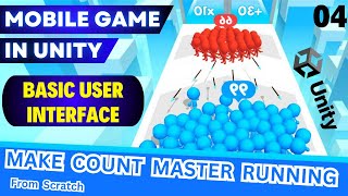 4. Basic User Interface: Make Count Master Running Game From Scratch! Step-by-Step in Unity