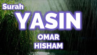 VERY BEAUTIFUL READING SURAH YASIN, READ OMAR HISHAM