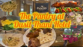 [4K] Lunch Buffet  with Halal Food - The Pantry - Dusit Thani Hotel