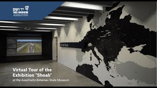Virtual Tour of the Exhibition "Shoah" at the Auschwitz-Birkenau State Museum