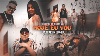 HOJE EU VOU TE CONTAR UM SEGREDO - MC J MITO \u0026 MC ÍNDIA (DJ GUSTAVO DA VS) CLIPE OFICIAL 2021