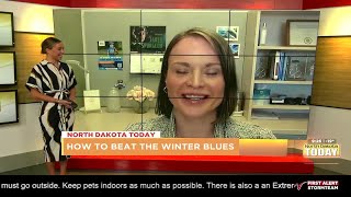 North Dakota Today - How to Beat the Winter Blue with Dr. Miller