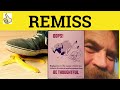 🔵 Remiss Meaning - Remiss Examples - Remiss Definition - Remiss - GRE 3500 Vocabulary - Remiss