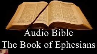 The Book of Ephesians  - NIV Audio Holy Bible - High Quality and Best Speed - Book 49