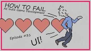 How To Fail At UI
