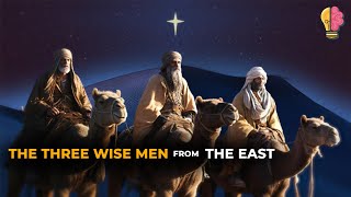 The Magi: The Christmas Mystery of the Three Wise Men from the East