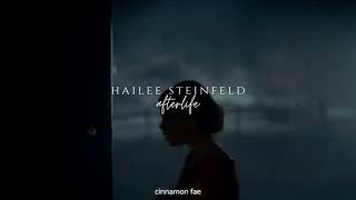 Hailee Steinfeld - Afterlife (slowed + reverb)