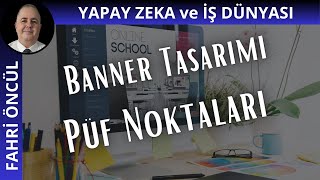 Etkili Banner Tasarımı İçin Püf Noktaları