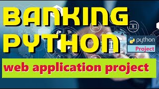 Banking Python Web Application Project | How to make python project | xampp apache mysql | #highblix
