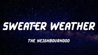 The Neighbourhood - Sweater Weather (Lyric Video)