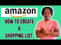 HOW TO CREATE A SHOPPING LIST ON AMAZON 2024