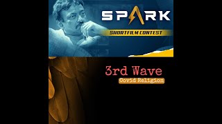 3rd Wave (Covid Religion) Telugu 2 Mins Shortfilm | RGV | Spark OTT Shortfilm Competition | Spark