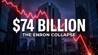 Enron: The $74 Billion Fraud That Changed Wall Street Forever