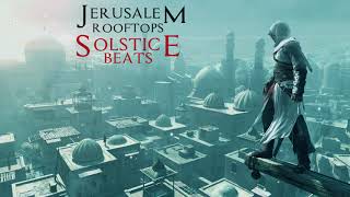 Solstice Beats - Jerusalem Rooftops [Official Video]