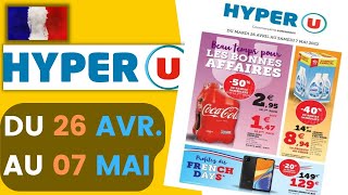 catalogue HYPER U du 26 avril au 7 mai 2022 🌞 Arrivage - FRANCE