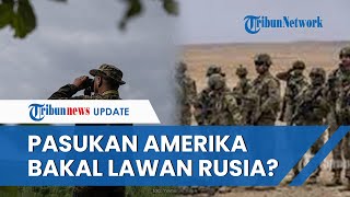Isi Kesepakatan Dukungan NATO untuk Ukraina, Pasukan Amerika Bakal Dikerahkan Lawan Rusia
