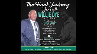 Willie Dye "The Final Journey"