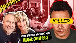 The Shocking Murder Plan Of Monica Sementilli And Robert Baker | True Crime Documentaries