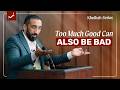 Islam: A Religion of Balance | Khutbah by Nouman Ali Khan