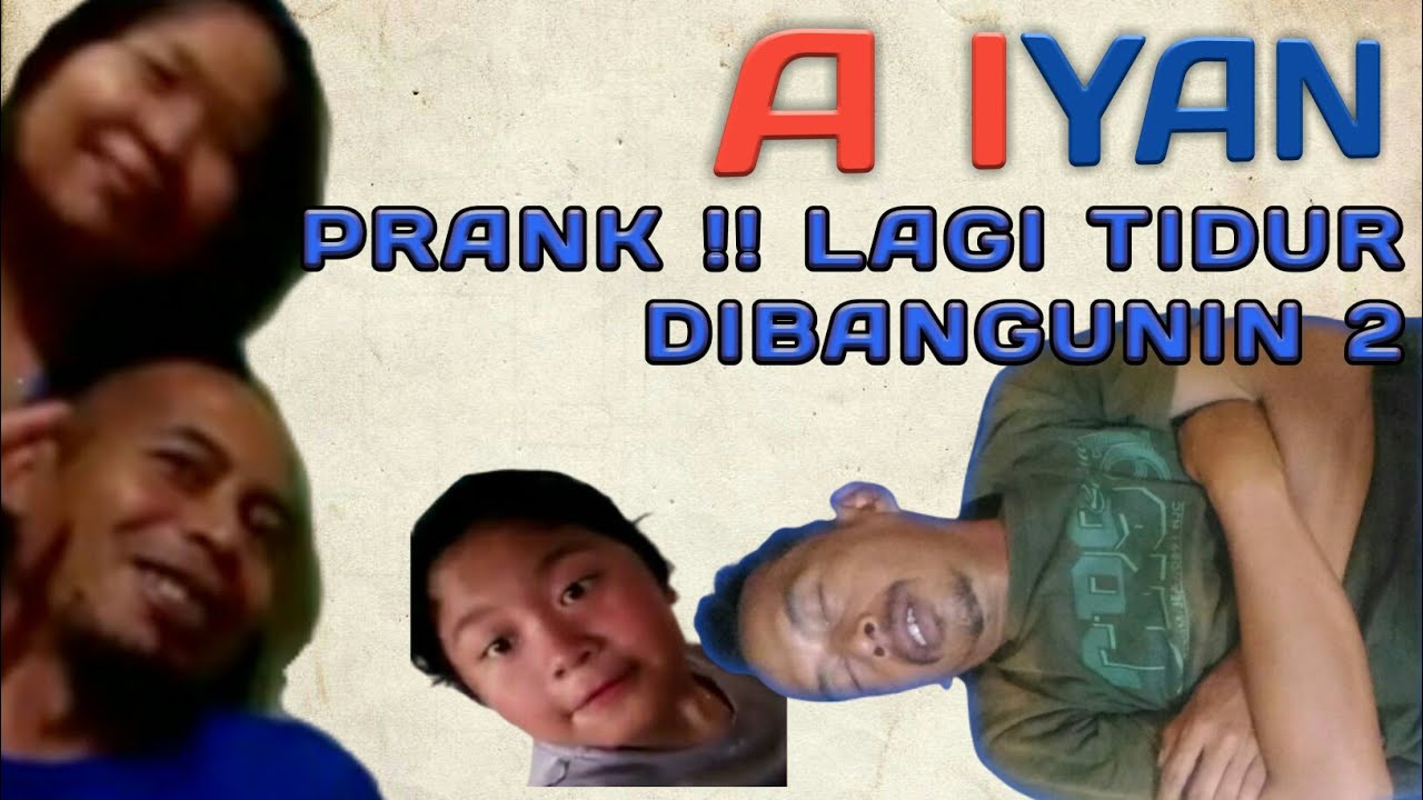 Prank Lagi Tidur Ii Youtube