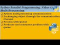 Python Parallel Programming Video 12. Python process communication by using Queue.