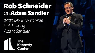 Rob Schneider on Adam Sandler | 2023 Mark Twain Prize