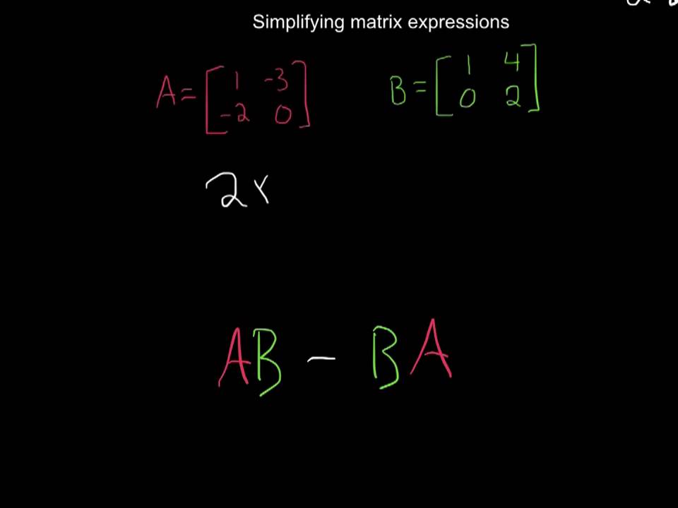 Simplifying Matrix Expressions Youtube