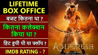 Adipurush Lifetime Worldwide Box Office Collection, Budget, Hit or Flop