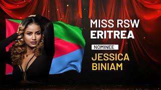 MISS RSW ERITREA: JESSICA BINIAM