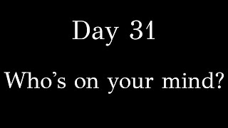 Day 31 - Who's on your mind? - Presented by Atzmut.com | Rabbi Alon Anava