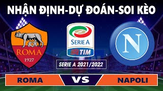 Nhận định soi kèo Roma vs Napoli | 23h00-24/10/2021