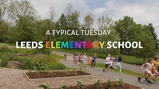 A Typical Tuesday at Leeds Elementary School