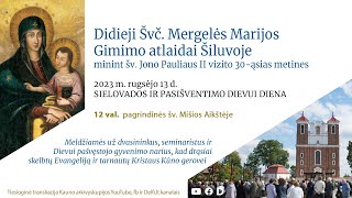 Didieji Švč. Mergelės Marijos Gimimo atlaidai Šiluvoje